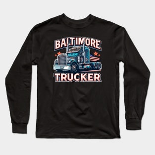 Baltimore Trucker Long Sleeve T-Shirt